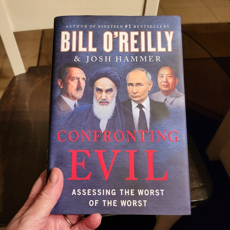Confronting Evil Assessing the Worst of the Worst (HC 2025) Bill O'Reilly 1st Ed gallery