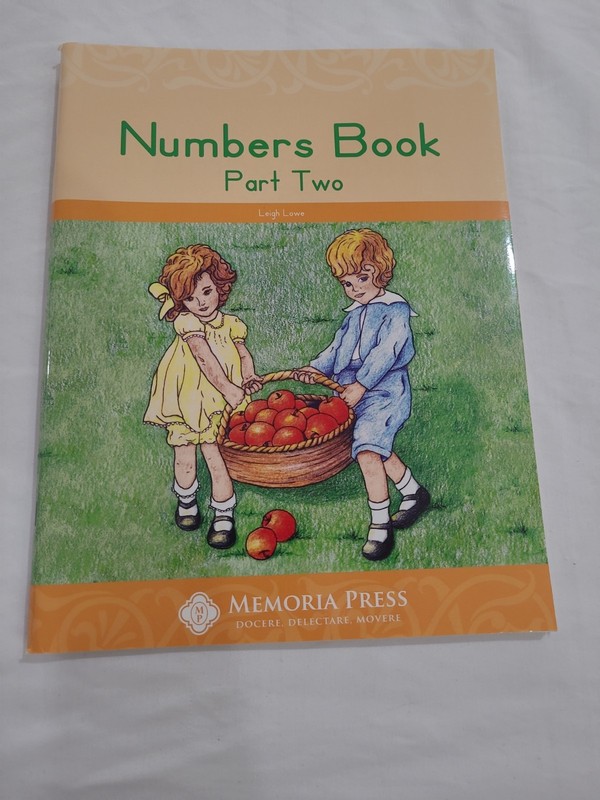 **BRAND NEW** Numbers Book Part Two – Paperback, by Leigh Lowe – MEMORIA PRESS