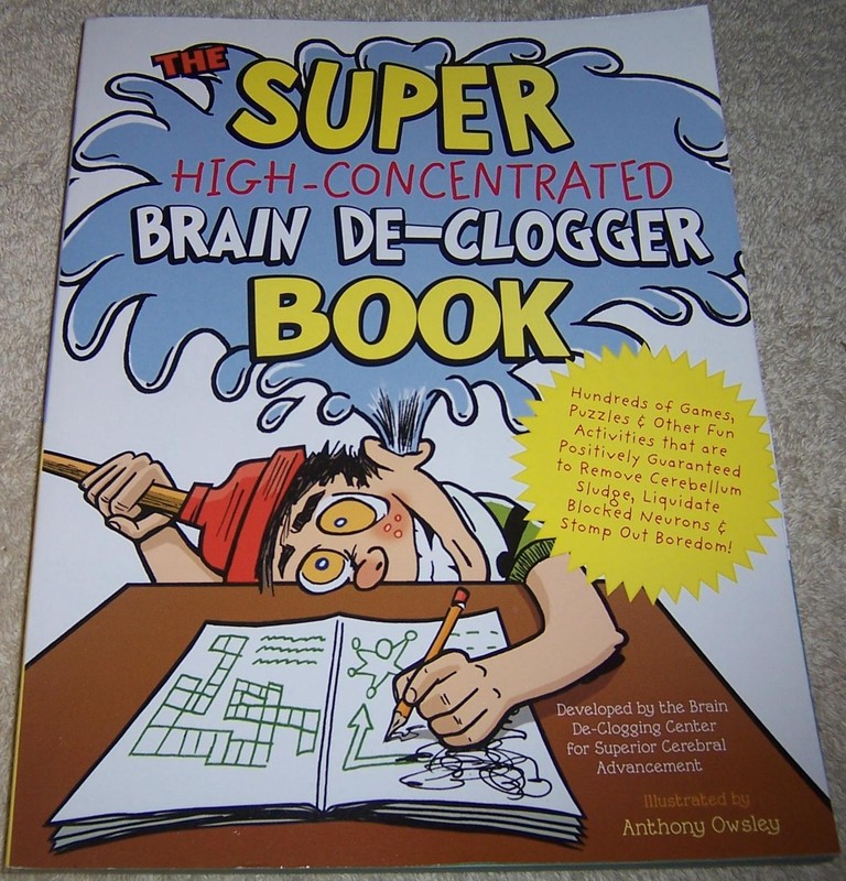 The Super High-Concentrated Brain De-Clogger Book by Anthony Owsley pb