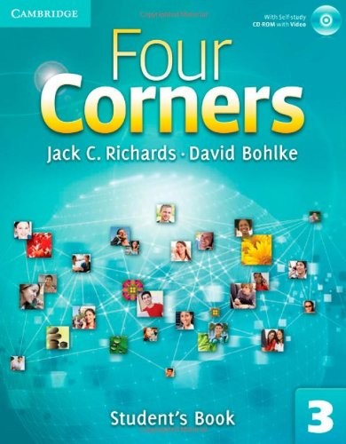 FOUR CORNERS LEVEL 3 STUDENT’S BOOK WITH SELF-STUDY -ROM By Jack C. Richards