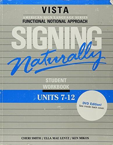 Signing Naturally (Units 7-12) – Paperback – ACCEPTABLE
