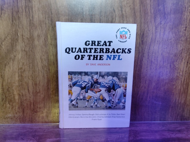 Great Quarterbacks of the NFL Dave Anderson Punt Pass Kick Library Hardcover