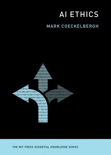 AI Ethics (The MIT Press Essential Knowledge series), , Coeckelbergh, Mark, Exce