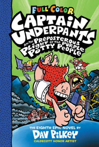 Captain Underpants and the Preposterous Plight of the Purple Potty People – GOOD