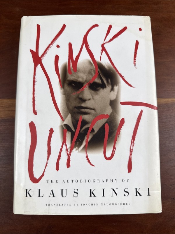 Kinski Uncut : The Autobiography of Klaus Kinski by Klaus Kinski HC First Print