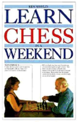 Learn Chess in a Weekend: #14 by Kenneth Whyld: Used