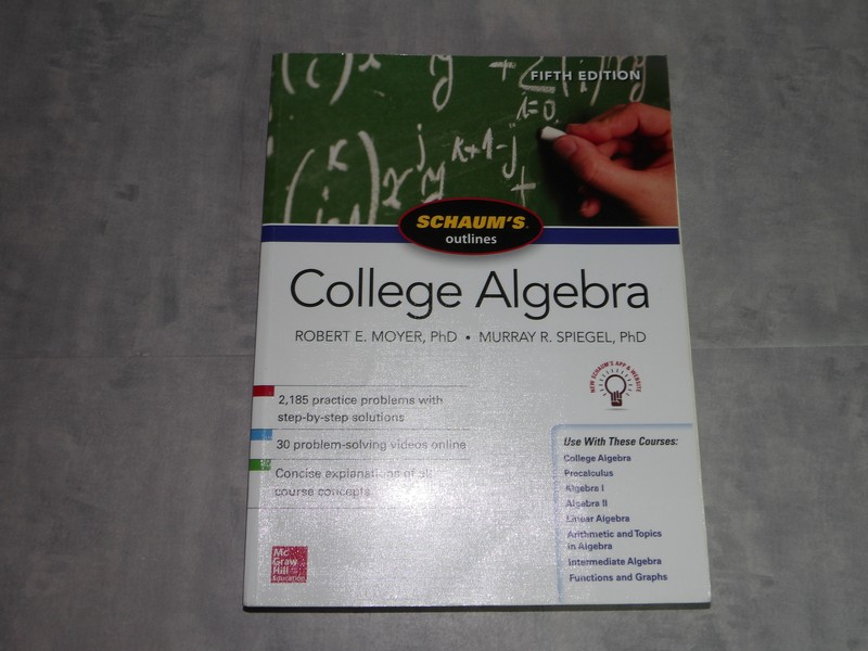 Schaum’s Outlines College Algebra 5th ED Moyer & Spiegel PB 2018–VG+