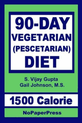 90-Day Vegetarian Diet – 1500 Calorie: Pescetarian by Johnson, Gail, Brand Ne…
