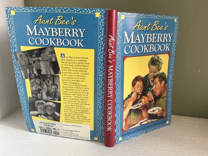 Aunt Bee’s Mayberry Cookbook by Jim Clark and Kenneth Beck 1991 Spiral Bound