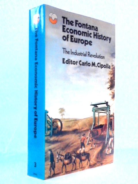 The Fontana Economic History Of Europe (Carlo M, Cipolla Ed. – 1973) (ID:85797)
