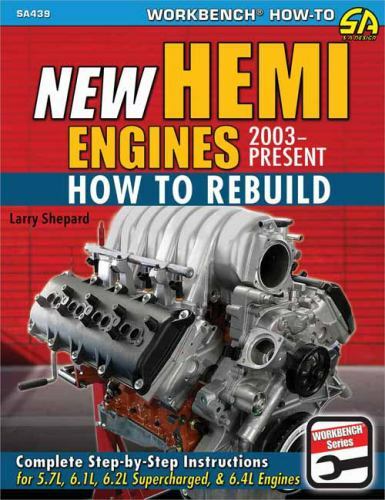 SA439 New Hemi Engines 2003-Present: How to Rebuild 5.7L 6.1L 6.2L 6.4L Heads