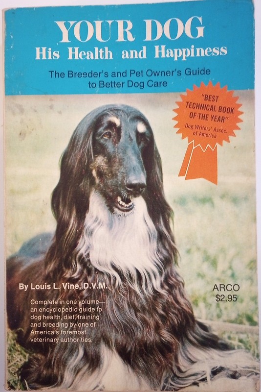 1974 Your Dog His Health & Happiness Louis L. Vine D.V.M. 2nd Printing Softcover