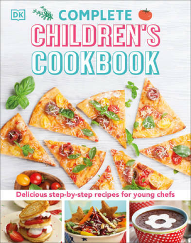 Complete Children’s Cookbook – Hardcover By DK – GOOD