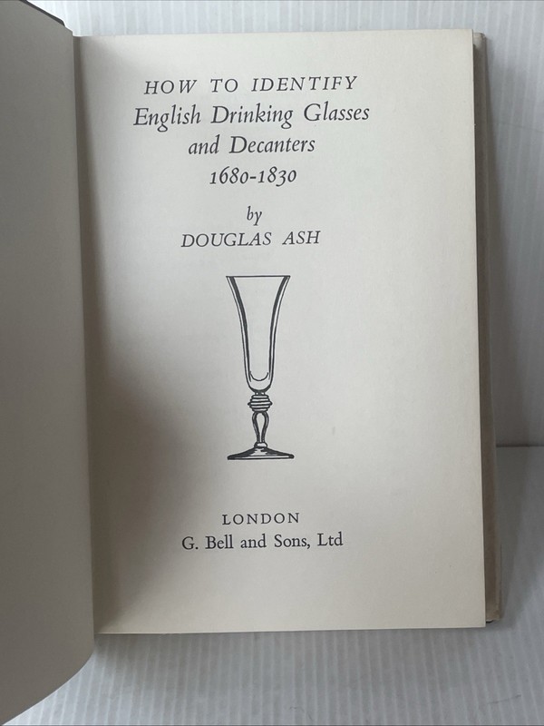 How to Identify English Drinking Glasses & Decanters 1680-1830 Ash HB Book DJ gallery