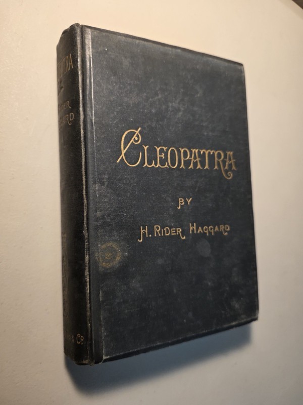 CLEOPATRA by H. Rider Haggard 1889 1st Ed Hardcover Longmans & Co Illust. – Nice