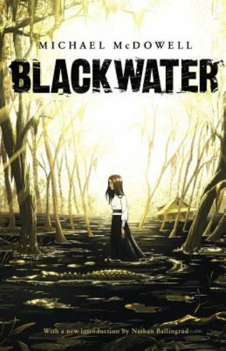 Blackwater: The Complete Saga 9781943910816 by McDowell, Michael