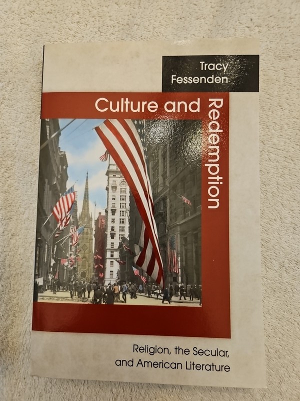 Culture and Redemption : Religion, the Secular, and American Literature by Tracy