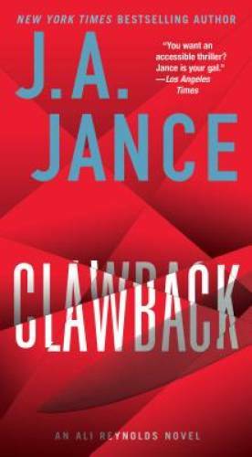 Clawback: An Ali Reynolds Novel (Ali Reynolds Series) By Jance, J.A. – GOOD