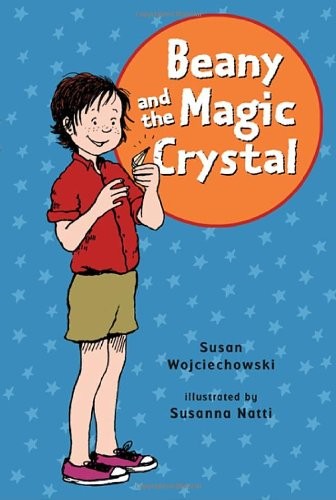 Beany and the Magic Crystal – paperback Wojciechowski, Susan|Natti, Susanna