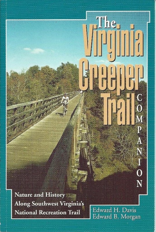 Virginia Creeper Trail Companion The: Nature and History Along Southwest Vir…