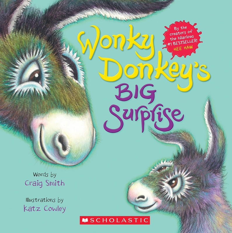 Wonky Donkey’s Big Surprise (A Wonky Donkey Book) – Smith, Craig|Cowley, Ms….