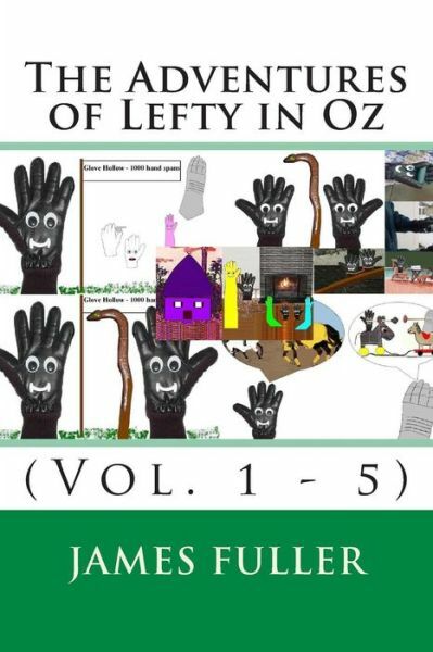 The Adventures Of Lefty In Oz: (Vol 1 – 5)