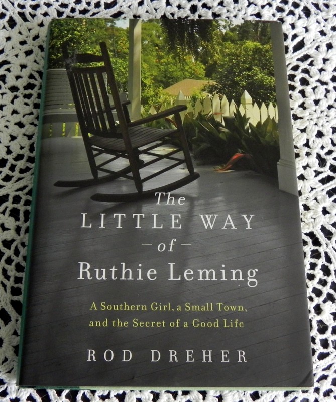 Little Way of Ruthie Leming by Rod Dreher SIGNED 1st/1st/ National Review NPR HC