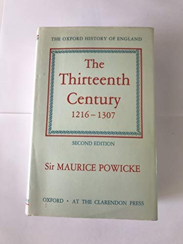 The Thirteenth Century 1216-1307: 4 (Oxford … by Powicke, Sir Maurice Hardback