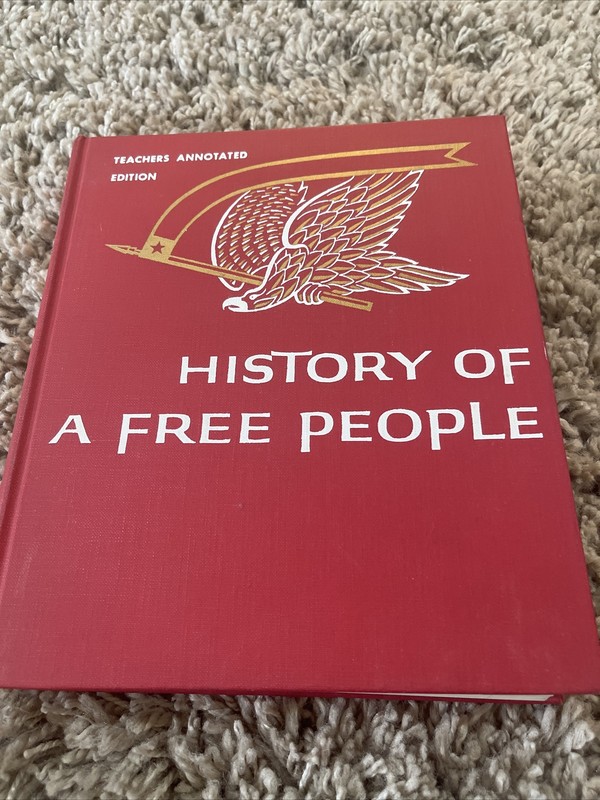 History of a Free People Teachers Annotated Edition Published by Macmillan, 1961