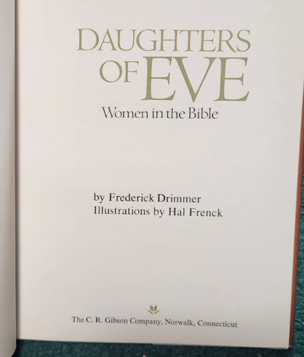 1975 DAUGHTERS OF EVE Women in The Bible Frederick Drimmer Illus Hal Frenck hc gallery