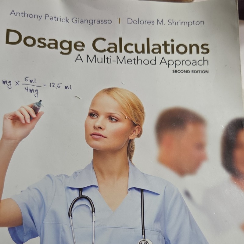 Pearson Dosage Calculations: Multi-Method Approach 2nd HC Giangrasso 2013