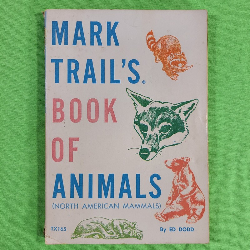 Mark Trail’s Book Of Animals North American Mammals Paperback Book 1955 Ed Dodd