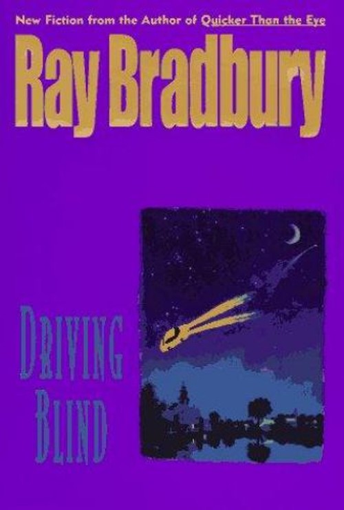 Driving Blind Hardcover Ray Bradbury