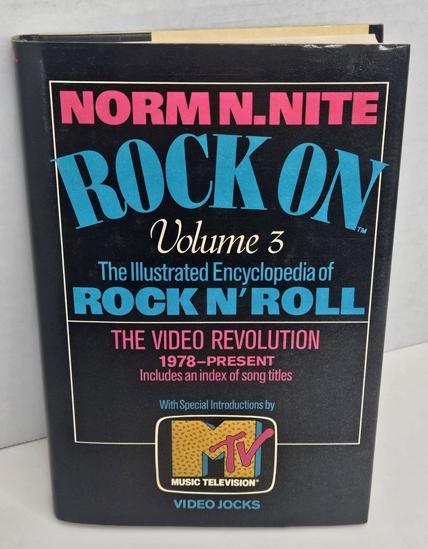 ROCK ON: MTV Video ENCYCLOPEDIA OF ROCK N’ ROLL VOLUME 3, By Norm Nite 1st