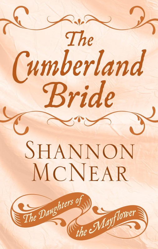 The Cumberland Bride (The Daughters of the Mayflower, 5)
