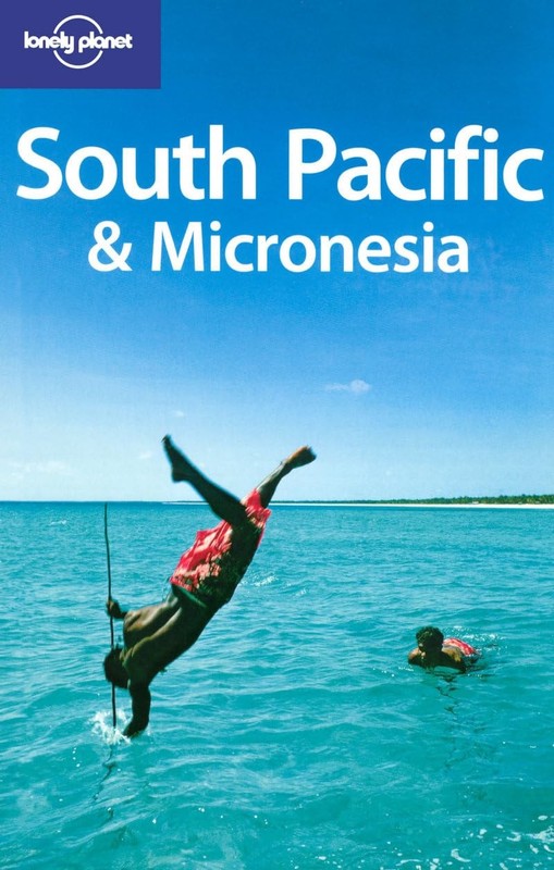 Lonely Planet South Pacific & Micronesia – paperback Cole, Geert