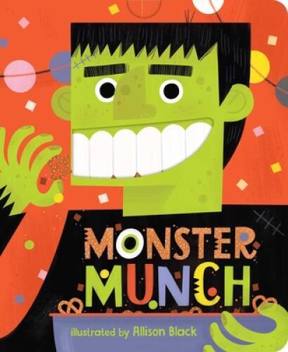 Monster Munch (Crunchy Board Books) – Board book By Little Bee Books – GOOD