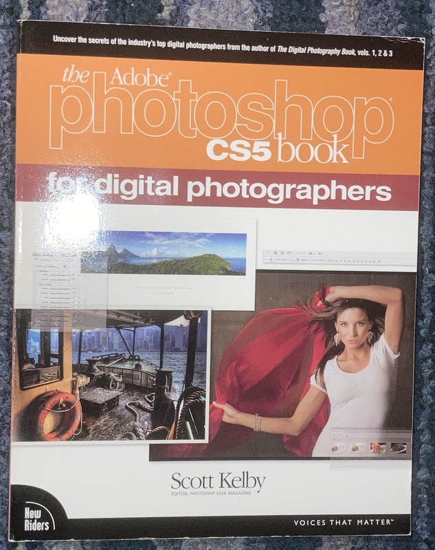 Voices That Matter Ser.: The Adobe Photoshop CS5 Book for Digital Photographers