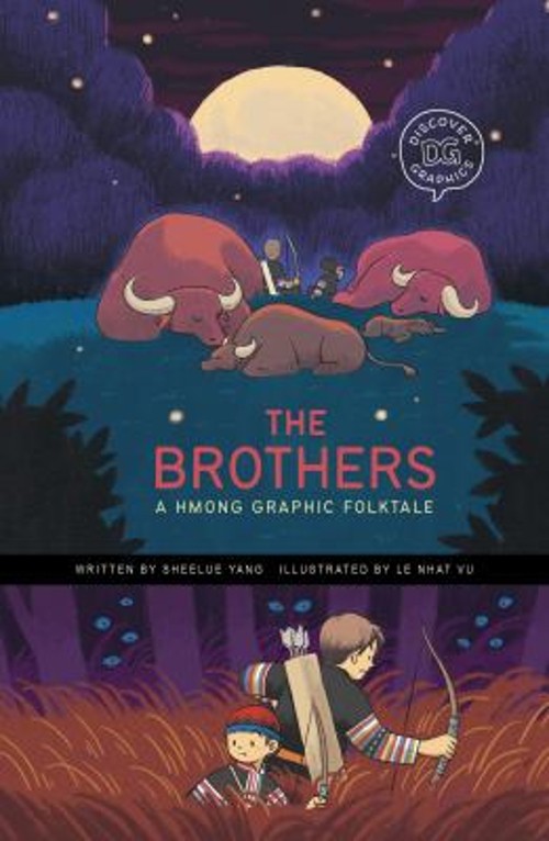 The Brothers : A Hmong Graphic Folktale Hardcover Sheelue Yang