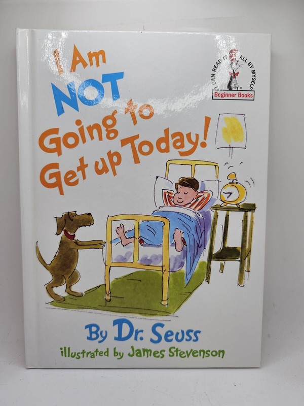 Beginner Books(R) Ser.: I Am Not Going to Get up Today! by Seuss (1987,…