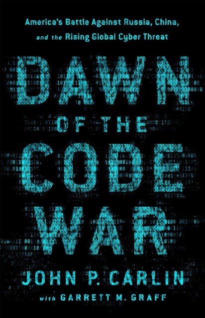 DAWN OF THE CODE WAR by Garrett M. Graff Paperback Self Help Business