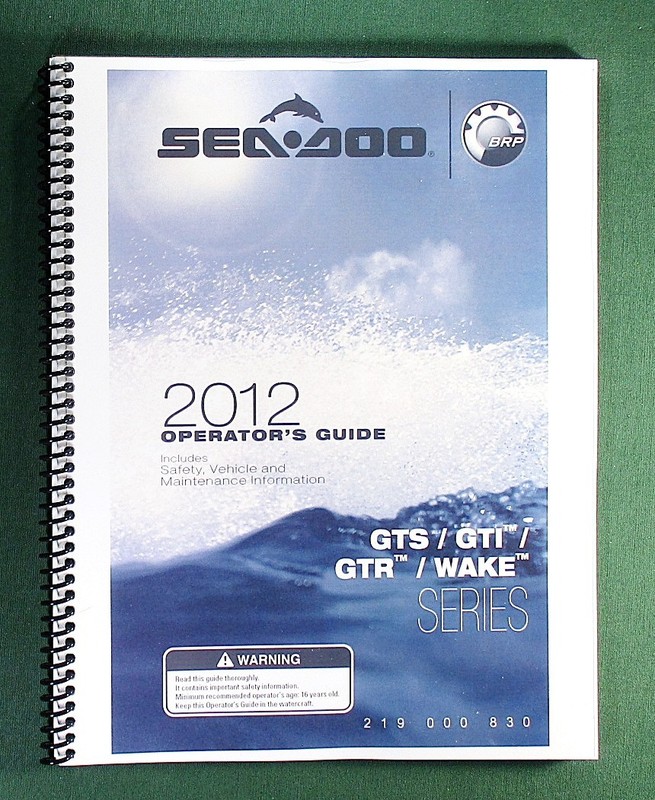 2012 SeaDoo GTS / GTI / GTR / WAKE Series Operator’s Manual w/ Protective Covers