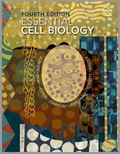 Essential Cell Biology, 4th Edition – Hardcover By Alberts, Bruce – GOOD