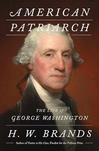 American Patriarch: The Life of – Hardcover, by Brands H. W. – Very Good b