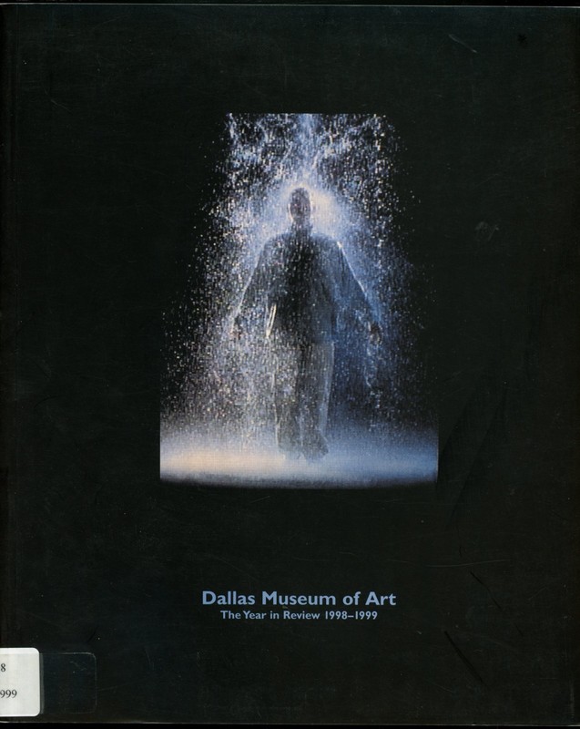 Dallas Museum of Art The Year in Review 1998-1999 Annual Report Art Museum Catal