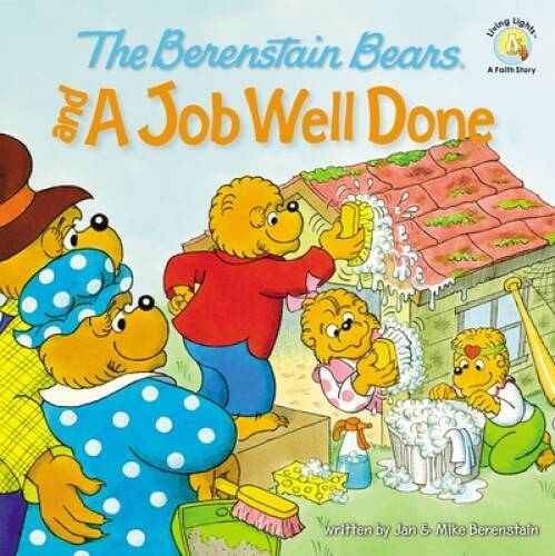 The Berenstain Bears and a Job Well Done (Berenstain Bears/Li – VERY GOOD