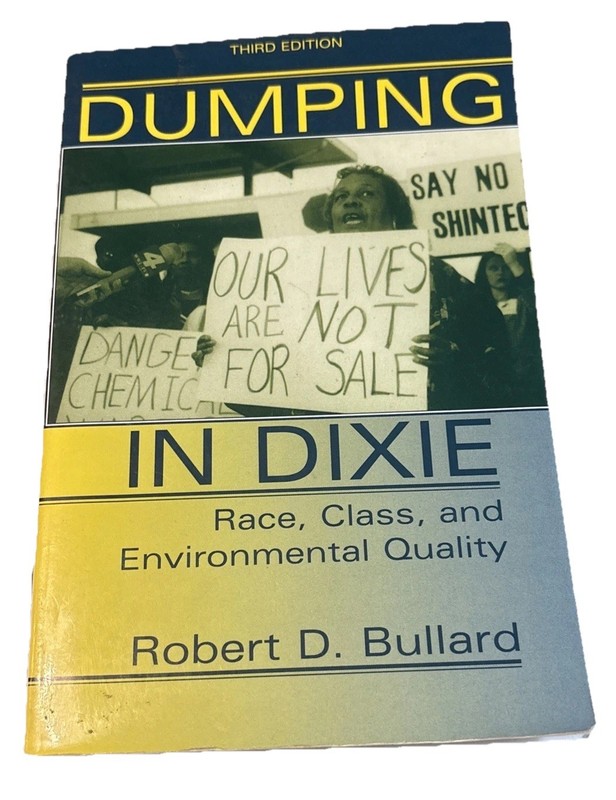 Dumping In Dixie Race Class & Environmental Quality Third Edition Good w/Marks*