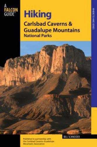 Hiking Carlsbad Caverns & Guadalupe Mo- 9780762725656, paperback, Bill Schneider