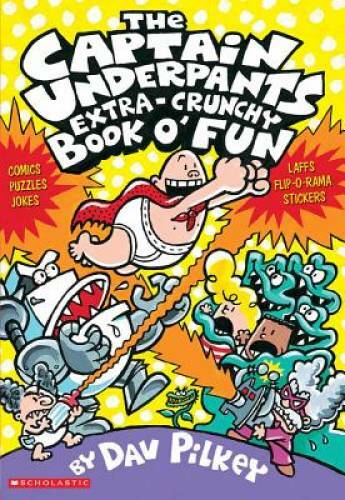 The Captain Underpants Extra-Crunchy Book o’ Fun – Paperback – GOOD