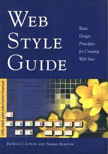 Web Style Guide: Basic Design Principles for Creating Web Sites by Lynch: New